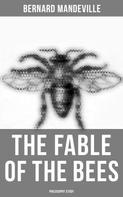 Bernard Mandeville: The Fable of the Bees (Philosophy Study) 