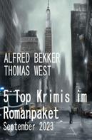 Alfred Bekker: 5 Top Krimis im Romanpaket September 2023 