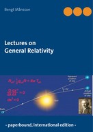 Bengt Månsson: Lectures on General Relativity 