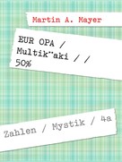 Martin A. Mayer: EUR OPA / Multik**aki / / 50% 