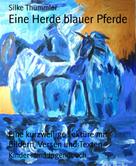 Silke Thümmler: Eine Herde blauer Pferde ★