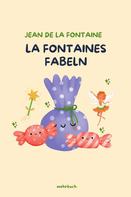 Jean de La Fontaine: La Fontaines Fabeln 