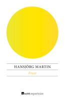 Hansjörg Martin: Frust 