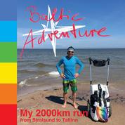 Baltic Adventure - My 2,000 Km Run from Stralsund to Tallinn