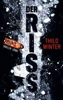 Thilo Winter: Der Riss ★★★★