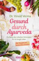 Dr. Vinod Verma: Gesund durch Ayurveda ★★★★