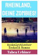 Tabea Urbiner: Rheinland, deine Zombies! ★
