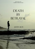 Jaden Skye: Death by Betrayal (Book #10 in the Caribbean Murder series) ★★★★★