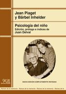 Jean Piaget: Psicología del niño (ed. renovada) 