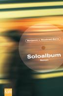 Benjamin von Stuckrad-Barre: Soloalbum ★★★