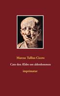 Cicero: Cato den Ældre om alderdommen 