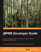 Mauricio Salatino: jBPM5 Developer Guide 