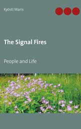 The Signal Fires - People and Life