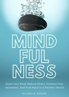 Michelle Moore: Mindfulness 