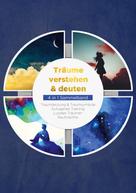 Mara Bronn: Träume verstehen & deuten - 4 in 1 Sammelband 