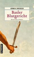 Armin Zwerger: Basler Blutgericht ★★★★★