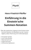 Hans-Friedrich Pfeiffer: Einführung in die Einstein'sche Summen-Notation 