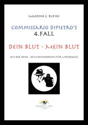Dein Blut - Mein Blut - Commissario DiPietros 4. Fall