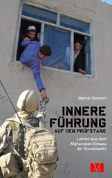 Innere Führung auf dem Prüfstand - Lehren aus dem Afghanistan-Einsatz der Bundeswehr