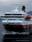 Alexandra von Gutthenbach-Lindau: Leidenschaft Hurtigrute ★★★★