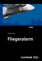 Gerd Fischer: Fliegeralarm: Frankfurter-Fluglärm-Krimi ★★★★