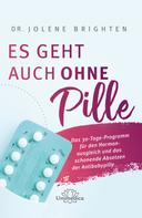 Dr. Jolene Brighten: Es geht auch ohne Pille ★★★★