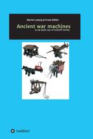 Frank Müller: Ancient war machines 