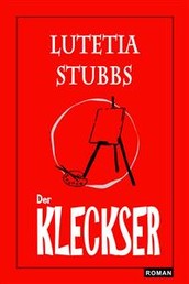 Lutetia Stubbs: Der Kleckser