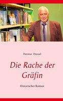 Dietmar Dressel: Die Rache der Gräfin 