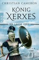 Christian Cameron: Der Lange Krieg: König Xerxes ★★★★★