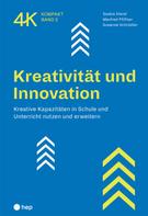 Manfred Pfiffner: Kreativität und Innovation (E-Book) 