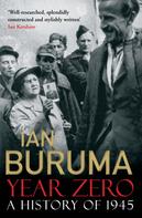 Ian Buruma: Year Zero 