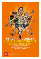 Philipp Jordan: Lauf- und Schnaufgeschichten 