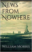 William Morris: News from Nowhere 