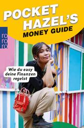 Pocket Hazel's Money Guide - Wie du easy deine Finanzen regelst