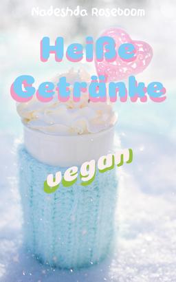 Heiße Getränke vegan