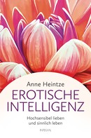 Anne Heintze: Erotische Intelligenz ★★★★★