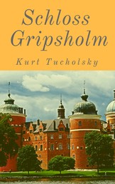 Schloß Gripsholm - Roman einer Sommerreise