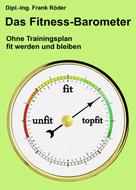 Dipl.-Ing. Frank Röder: Das Fitness-Barometer 