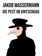 Jakob Wassermann: Die Pest im Vintschgau ★★★★★