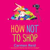 How Not To Shop - The Annie Valentine Series, Book 3 (Unabridged)