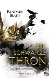 Der Schwarze Thron 2 - Die Königin - Roman