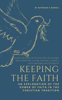 Raymond Morris: Keeping The Faith 