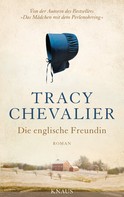 Tracy Chevalier: Die englische Freundin ★★★★