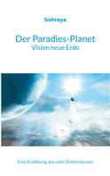 Sohreya Sabine Knoll: Der Paradies-Planet 