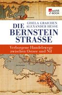 Gisela Graichen: Die Bernsteinstraße ★★★★