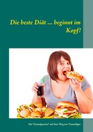 Andre Fankhänel: Die beste Diät ... beginnt im Kopf! ★★★★