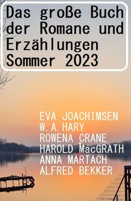 Das große Buch der Romane und Erzählungen Sommer 2023