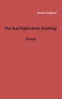 Rasmus Englund: Om kærlighedens binding 