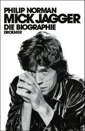 Mick Jagger - Die Biographie